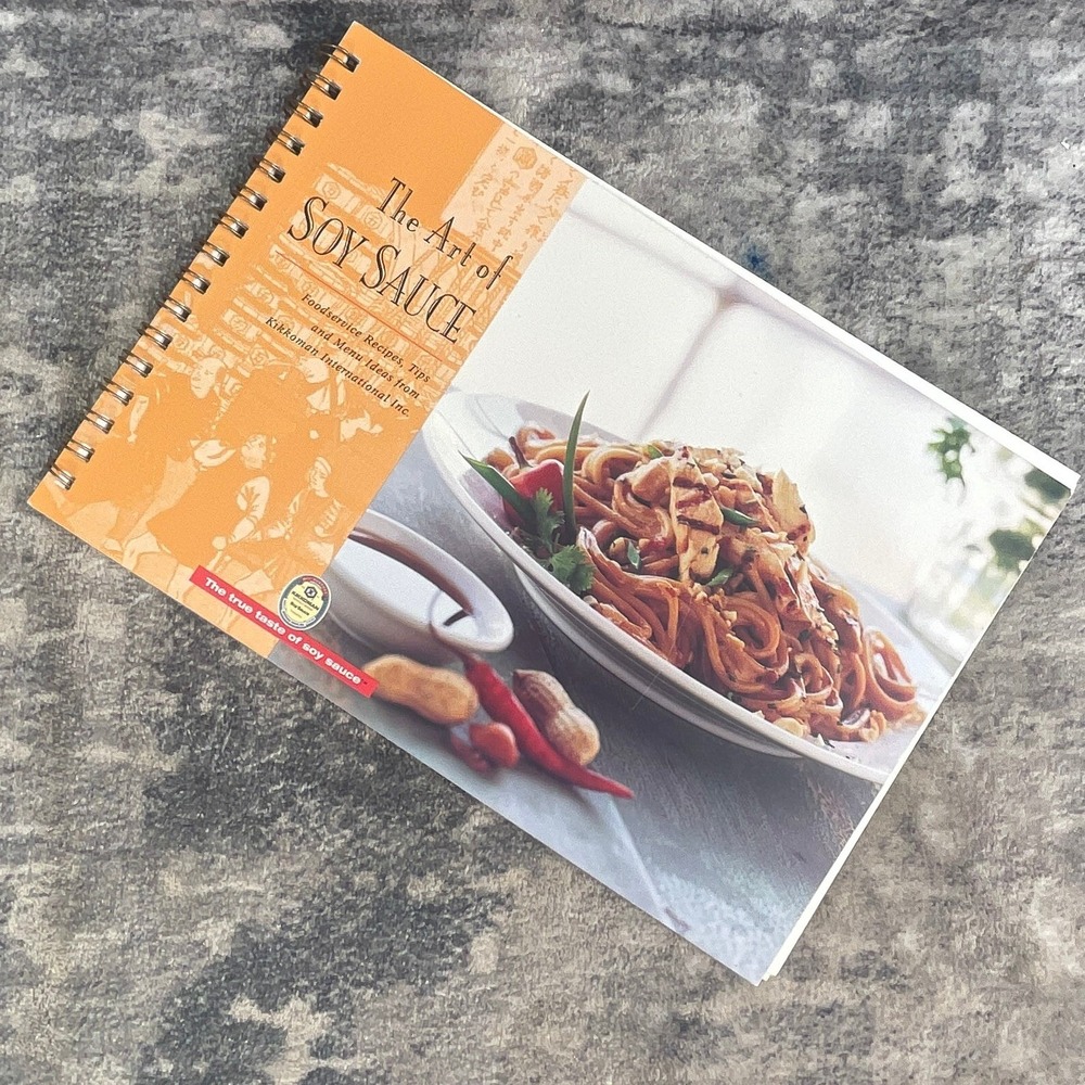 The Art of Soy‎ Sauce Kikkoman Foodservice Recipes Tips & Menu Ideas Cookbook